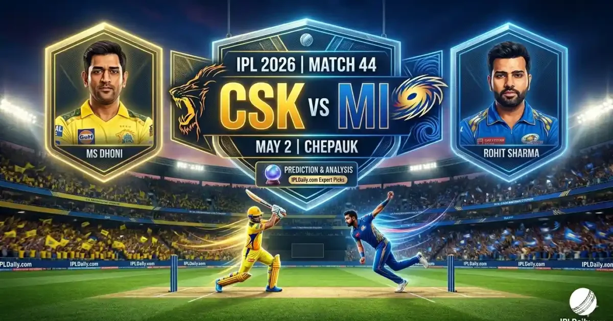 CSK vs MI Dream11 Prediction Match 44 IPL 2026