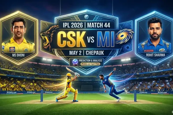 CSK vs MI Dream11 Prediction Match 44 IPL 2026