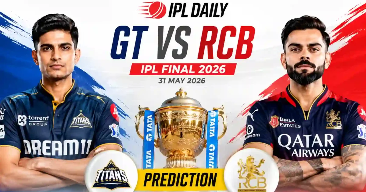GT vs RCB Dream11 Prediction IPL 2026 Final Today | Best Fantasy Team for May 31 Ahmedabad Final