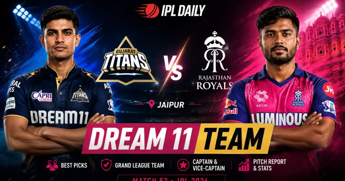 GT vs RR Dream11 Prediction Today Match 52 IPL 2026