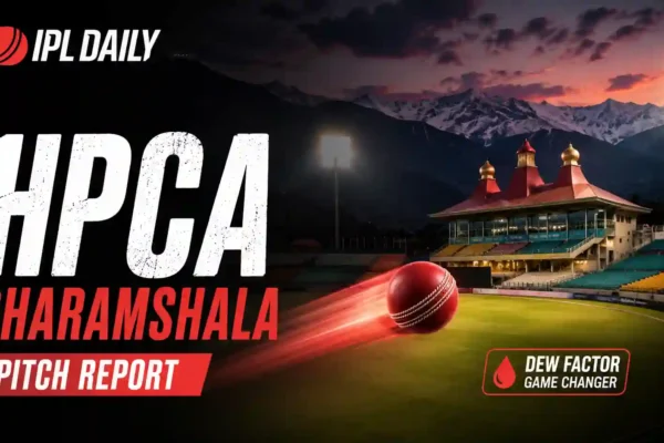 HPCA Stadium Dharamshala Pitch Report: Batting or Bowling Wicket for IPL 2026?