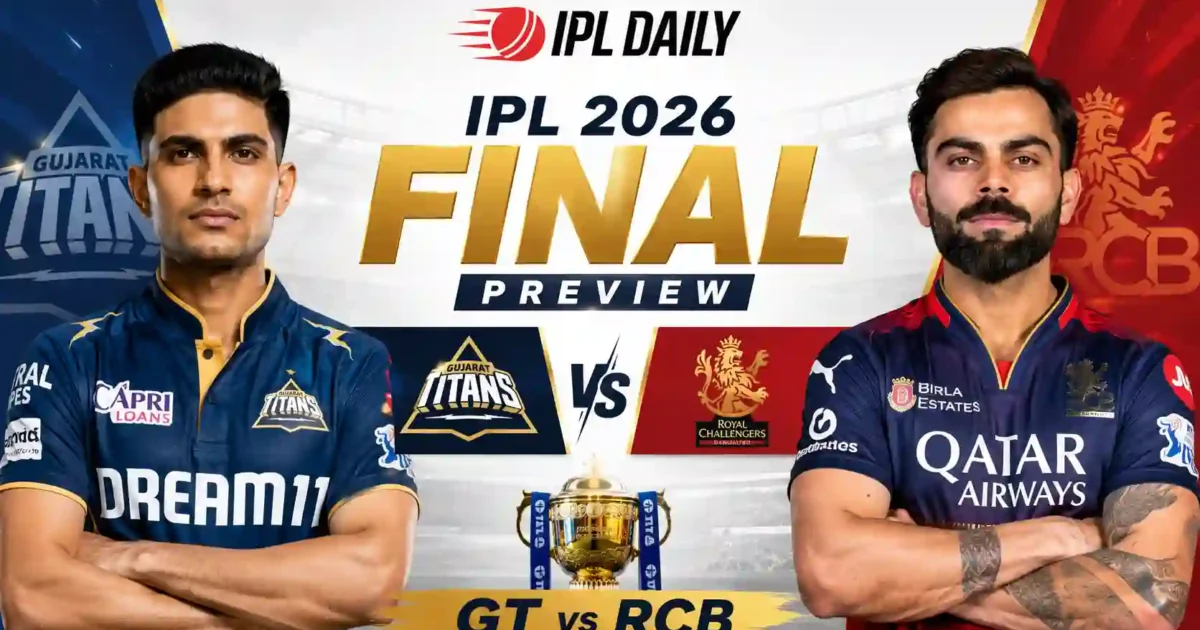 IPL 2026 Final: GT vs RCB Time, Squads, Pitch Report & Live Streaming | May 31, Ahmedabad