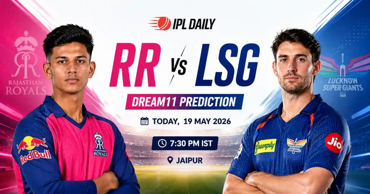 RR vs LSG Dream11 Prediction Today: Match 64 IPL 2026 — Best Fantasy Team & Captain Picks