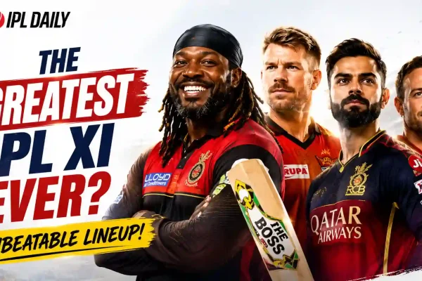 Best IPL Playing XI of All Time: Ranking the Greatest IPL XI Ever